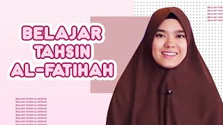 Membaca AlFatihah Yang Benar Bersama Ustadzah Nabila I Ngaji Yuk [upl. by Zetrom]