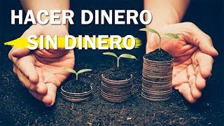 COMO HACER DINERO SIN DINERO  Los Nuevos Ricos [upl. by Gnos]