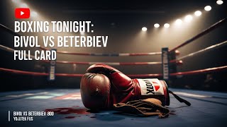 Boxing Tonight Bivol vs Beterbiev Full Card UK Time DAZN Schedule amp UnderCard Details [upl. by Anasor]