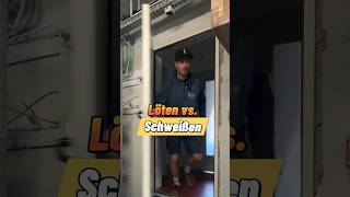 Löten oder Schweißen  Was machst du [upl. by Ericksen]