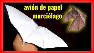 como hacer un ✈️AVIÓN DE PAPEL que VUELA como MURCIÉLAGO 🦇 HOW TO MAKE A PAPERPLANE FLY LIKE A BAT [upl. by Ojimmas854]