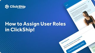 How to Assign User Roles in ClickShip [upl. by Arocat]