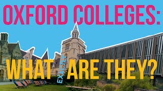 Oxford Colleges – what exactly are they [upl. by Nadaba]