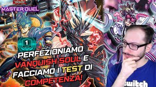 Test di Competenza e perfezioniamo Vanquish Soul [upl. by Kinzer]