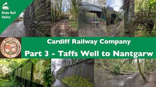 Cardiff Railway Taffs well to Nantgarw [upl. by Mcclelland]