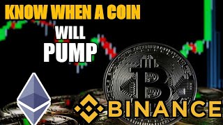 How to Know When a Coin will Pump🔥 on Binance [upl. by Laehcar234]