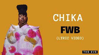 CHIKA  FWB Lyric Video [upl. by Haakon]