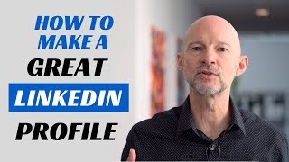 How to Make a Great Linkedin Profile  TIPS  EXAMPLES [upl. by Tory]