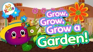 Grow Grow Grow a Garden  Kids Learning Song [upl. by Darin]