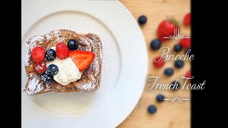 Brioche French Toast  Best breakfast recipe under 10 mins The Homesick Cook [upl. by Mure]