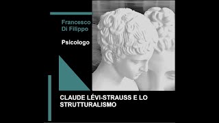 Claude LéviStrauss e lo strutturalismo [upl. by Akirea]