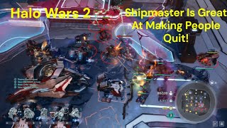 Shipmaster Is Great At Making People Quit Halo Wars 2 [upl. by Solahcin134]