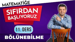 11 DERS  BÖLÜNEBİLME EBOB EKOK  sıfırdanmatematikkampı  TYT  MSÜ  KPSS  DGS  LİSELİLER [upl. by Ferdy]