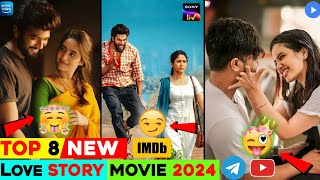 Top 8 Best South Indian Romantic Love Story Emotional Movies IMDb 2024  You Shouldnt Miss [upl. by Spalla976]