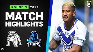 NRL 2024  Bulldogs v Titans  Match Highlights [upl. by Atsira923]