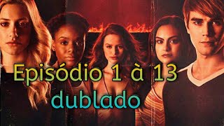 Riverdale primeira temporada todos episódios dublado Download HD [upl. by Martine]