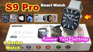 S9 Pro Smart Watch Review Test Setting  Series 9  AI Game  BT Calling  S9 Ultra  T800 Vs S9 Pro [upl. by Ahsiner]