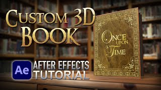 Custom 3D Book  After Effects Tutorial [upl. by Pell]