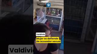 Mujer se defiende de acosador sexual en Valdivia [upl. by Anidualc]