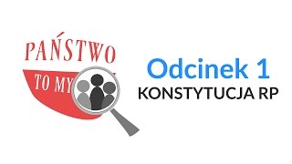 O co chodzi w Konstytucji RP odc 1 [upl. by Auehsoj]