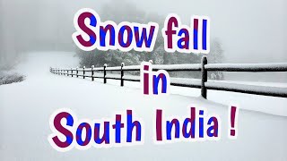 Snow fall places in South India  Incredible India [upl. by Malina]