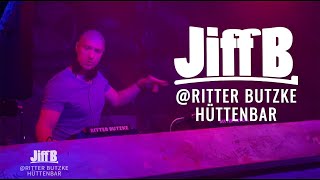 Jiff B  Ritter Butzke Hüttenbar  Full Set  15112024 [upl. by Steel]