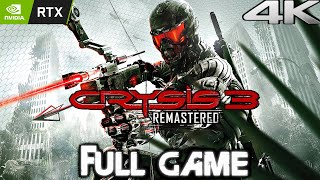 CRYSIS 3 REMASTERED Gameplay Walkthrough FULL GAME 4K 60FPS No Commentary [upl. by Hey650]