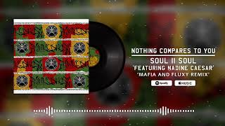 Soul II Soul  Nothing Compares To You ft Nadine Caesar  Mafia and Fluxy Remix Visualizer [upl. by Elleval]