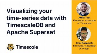 Visualize time series data with TimescaleDB and Apache Superset [upl. by Samy729]