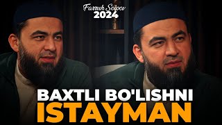 Baxtli bolishni istayman  Farruh Soipov 2024 [upl. by Perceval]