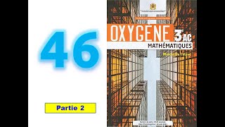 Oxygène en mathematique 3AC page 46 partie 2 [upl. by Grimaldi]