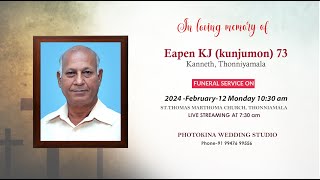 Eapen KJ kunjumon 73 FUNERAL LIVE TELECAST [upl. by Anehsat]