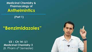 Anthelmintics Drugs Part 1 Pharmacology and Medicinal Chemistry of Benzimidazoles Mebendazole [upl. by Laresa]