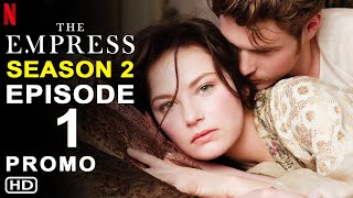 The Empress Season 2 Episode 1 Promo HD  Netflix Release Date Cast Ending Trailer [upl. by Immat371]