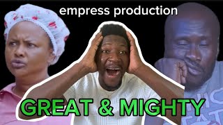 GREAT AND MIGHTY EPISODE 1 movies reaction credit to empress production [upl. by Lyssa]