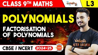 Factorisation of Polynomials  Polynomials L3  Class 9 Maths Chapter 2  UMANG [upl. by Narmis881]