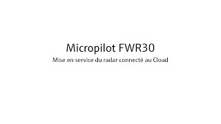 Micropilot FWR30  Mise en service du radar connecté au Cloud [upl. by Adnahsar936]