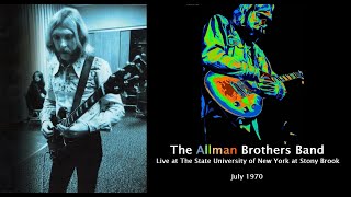 The Allman Brothers Band  Live at SUNY at Stony Brook July 9 in 1970 [upl. by Inness181]