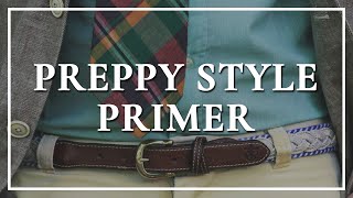 Preppy Style amp Prep Clothes  How To Get The Look [upl. by Ruenhs]