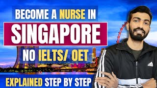 Get a job as Nurse in Singapore without IELTS OET  How to become a registered nurse in Singapore [upl. by Kosey940]