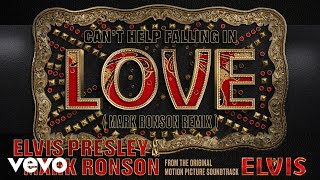 Elvis Presley amp Mark Ronson  Cant Help Falling in Love Remix [upl. by Kern]