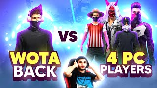 Wota FF 🔥 vs 4 Pc Players 😱  Garena Free Fire [upl. by Ainet]