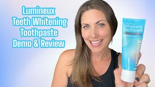 Lumineux Teeth Whitening Toothpaste Demo and Review  Brighten Your Smile [upl. by Grete978]