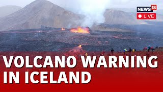 Volcano Eruption Live  MET Office Issues Magma Warning In Iceland  Iceland Volcano Live  N18V [upl. by Othilia32]