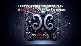 Oct 29 2024  Todays Horoscope Zodiacsign Star Astrology Motivation [upl. by Lyle]