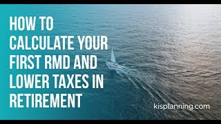 How to calculate your first RMD and lower taxes in retirementJason J Hamilton CRPC® [upl. by Zola]