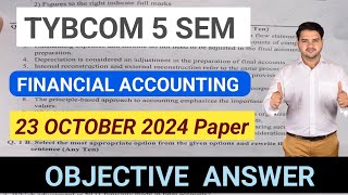 23 October 2024 Financial Accounting Paper Solution  FA Object answer  TYBCOM 5 SEM [upl. by Plato]