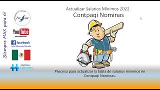 Actualizar Salarios Mínimos 2022 en Contpaqi Nominas [upl. by Ettelra]