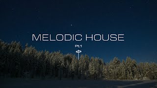 Melodic House Playlist Pt1  Ben Böhmer  Lane 8  Luttrell  Fejká  Sultan  Shepard [upl. by Aenad]