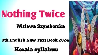 Nothing Twice by wislawa Szymborska poem Analysis In Malayalam 9th English Kerala syllabus [upl. by Aire]